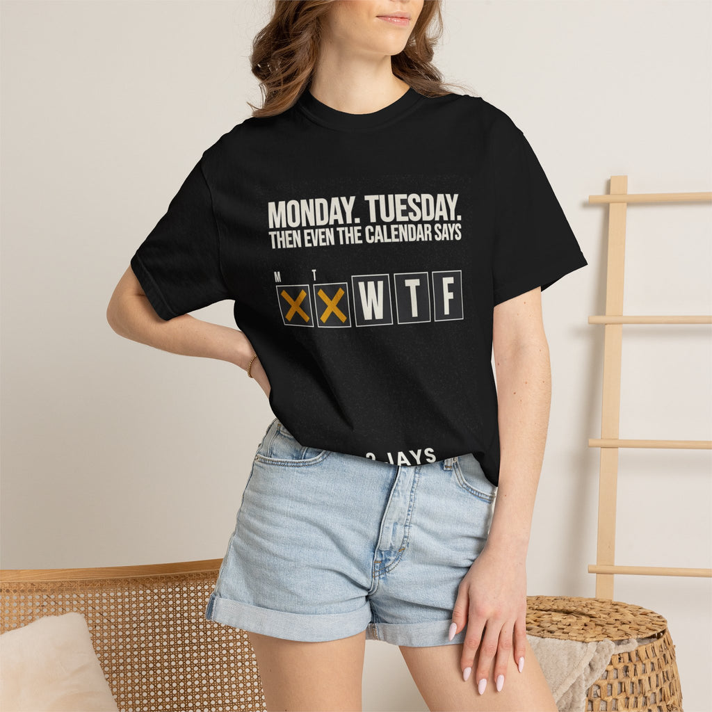 Fact Of Life: Mon+Tue = WTF Calendar