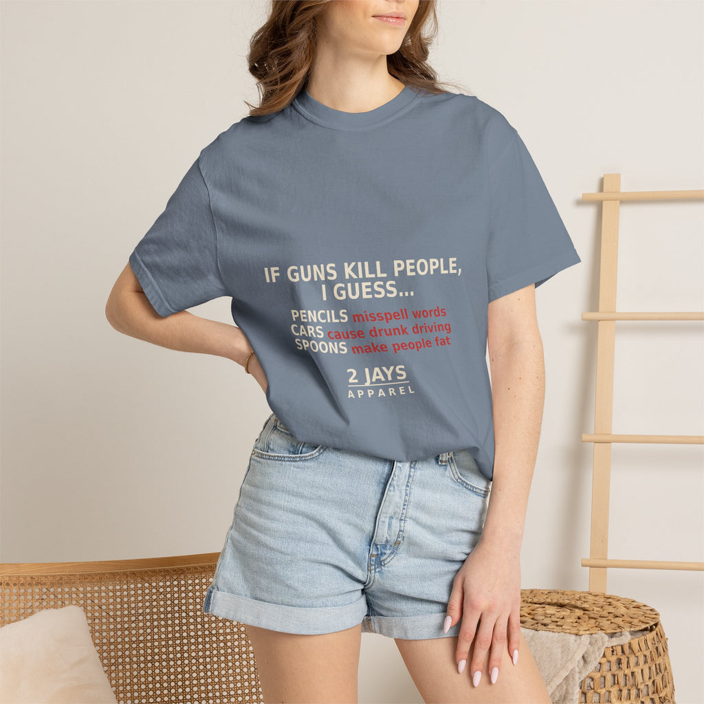 If Guns Kill People, I Guess... — Funny 2A Gun Rights T-Shirt