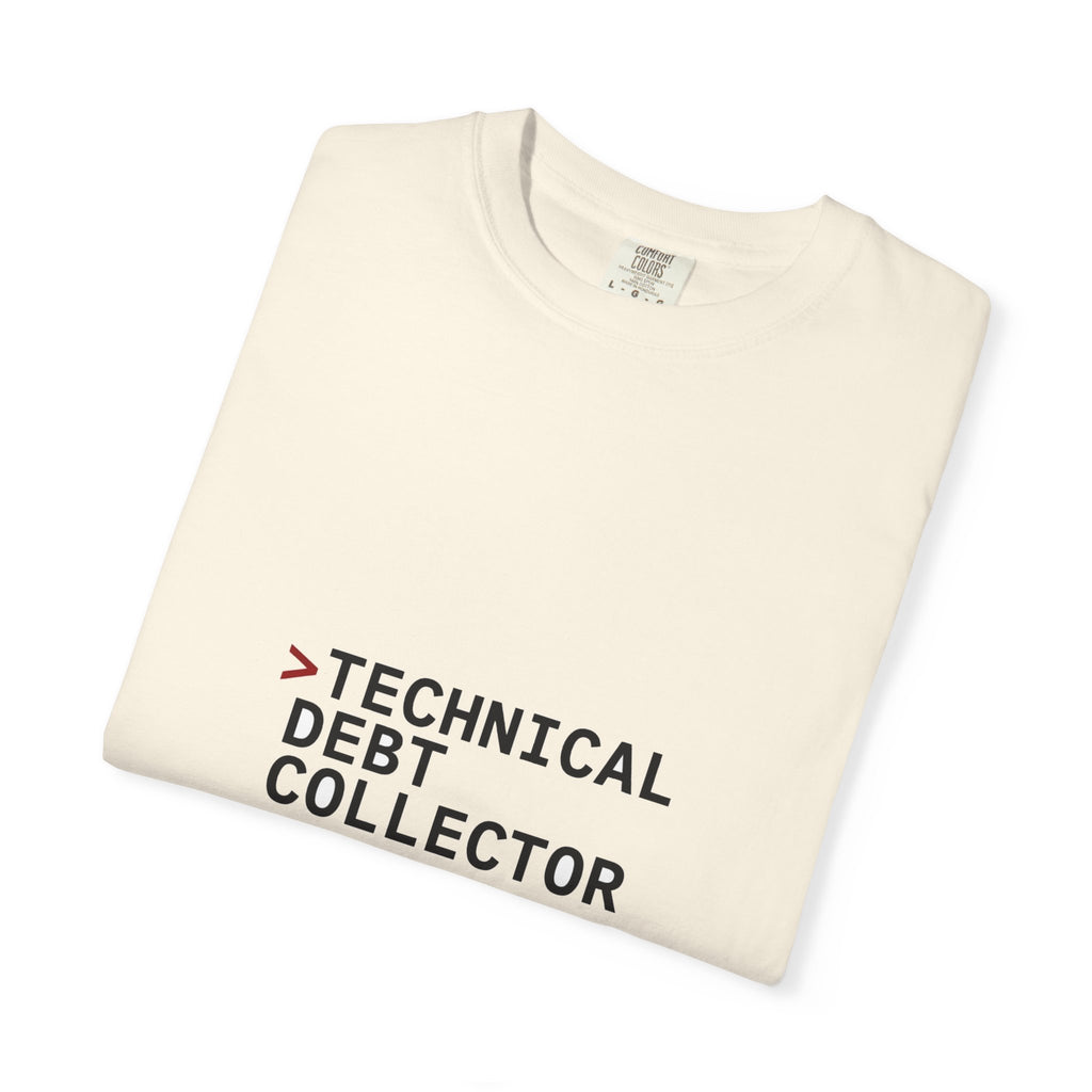 Technical Debt Collector — Dev Humor Tee