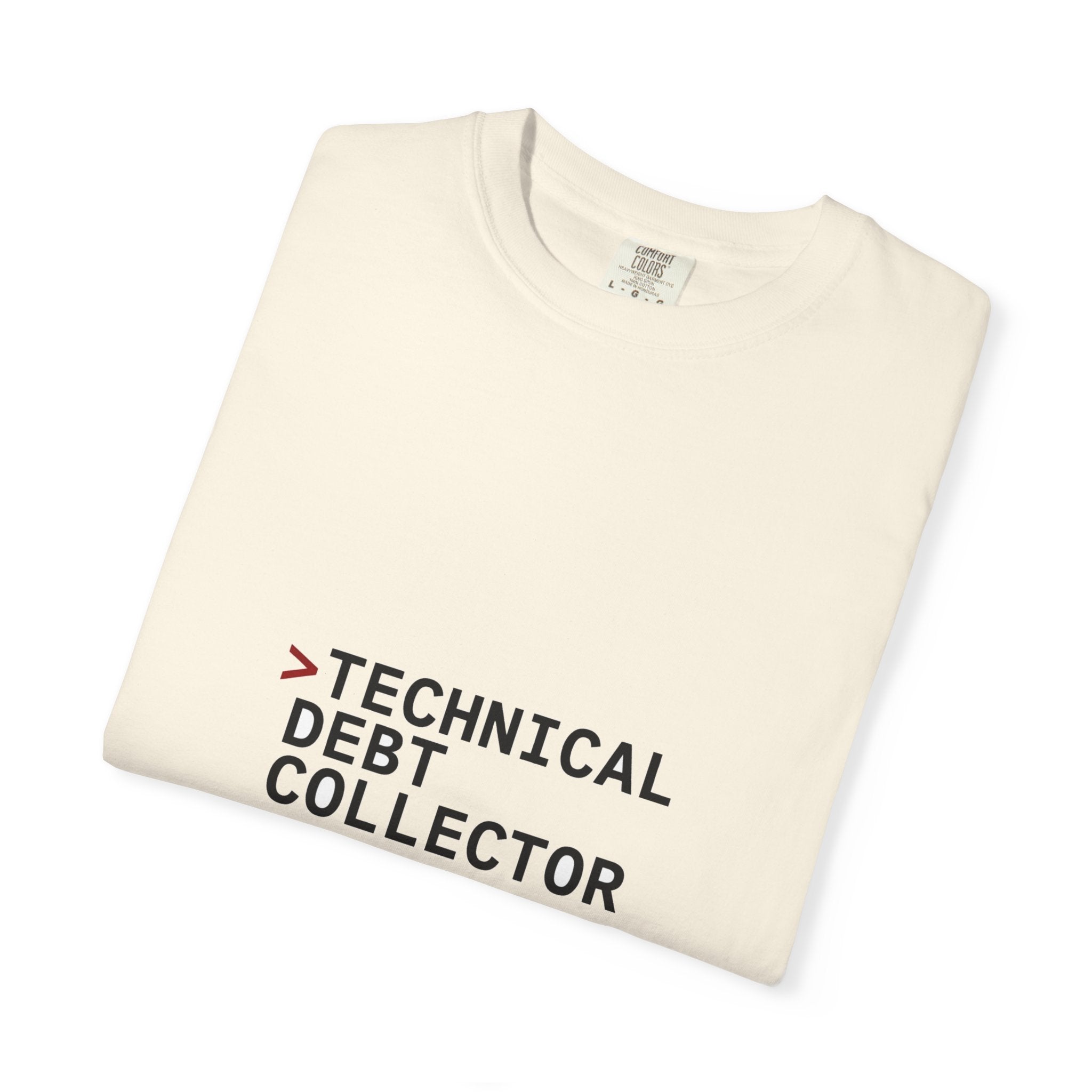 Technical Debt Collector — Dev Humor Tee
