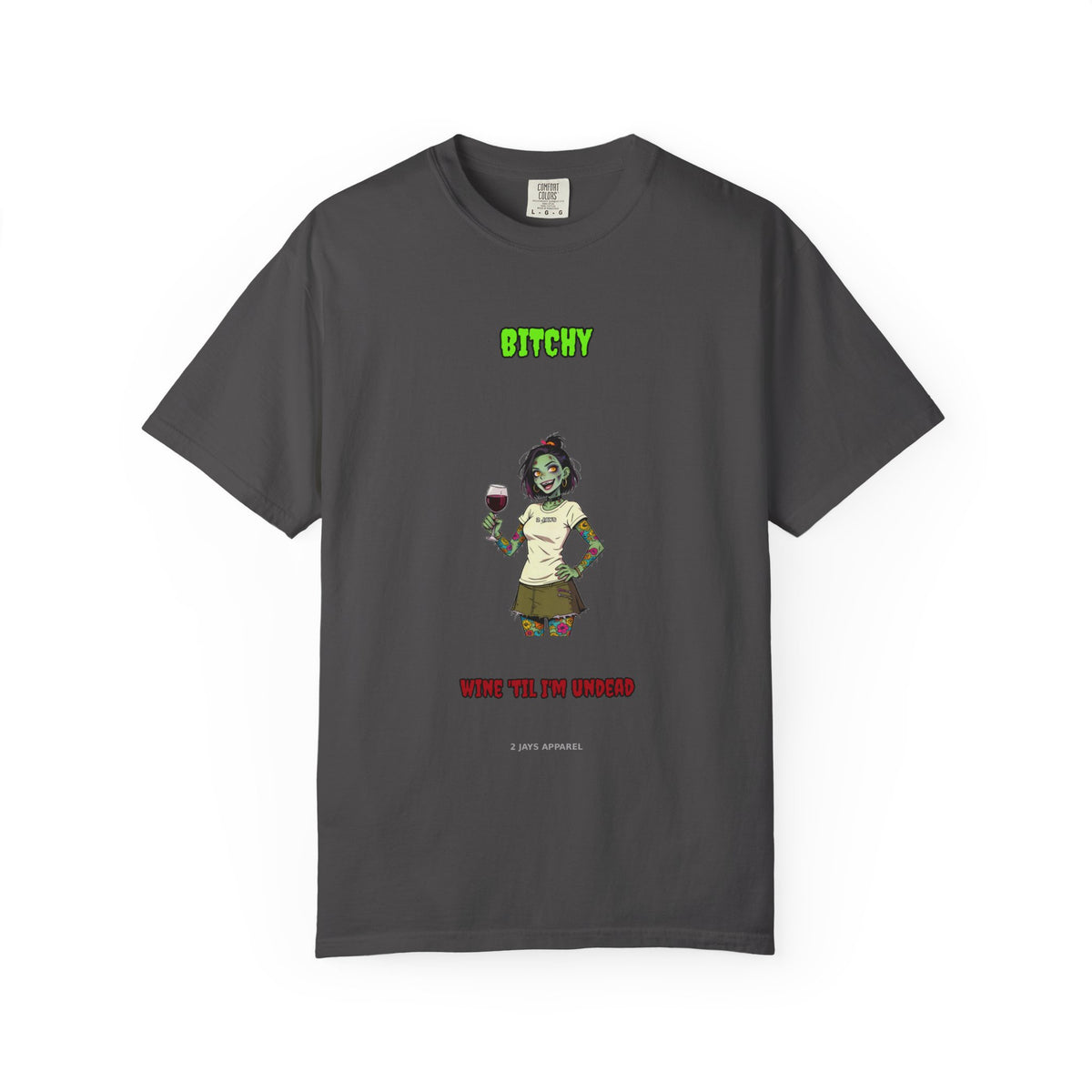 Bitchy Wine — Zombie Tee