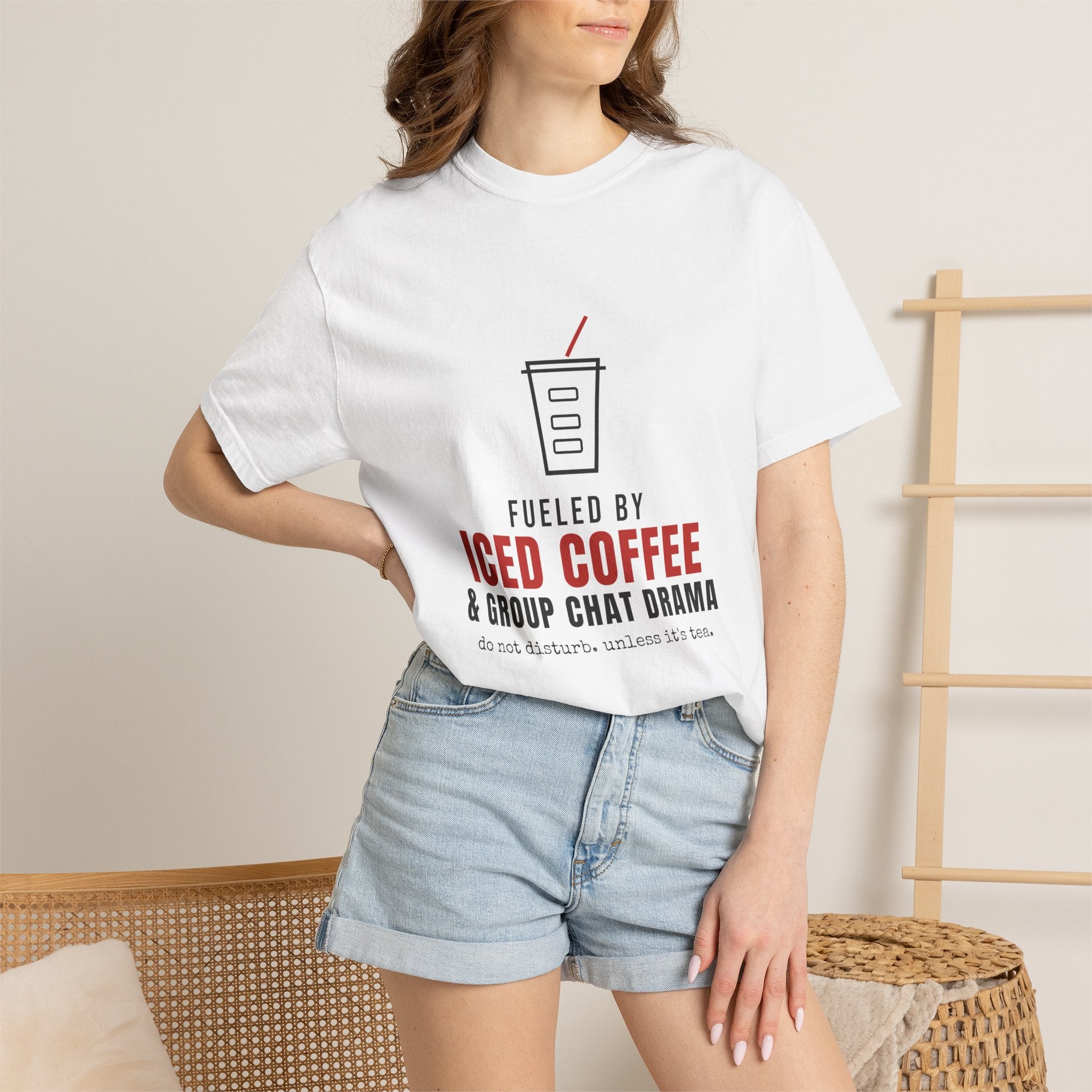 Fueled By Iced Coffee And Group Chat Drama Funny Shirt | Comfort Tee