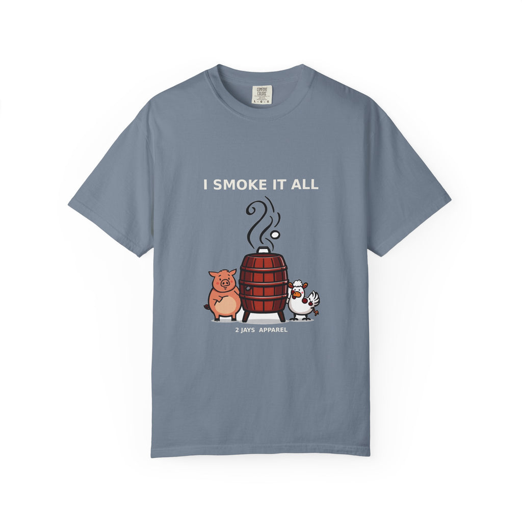 I Smoke It All — Funny BBQ Grilling Tee
