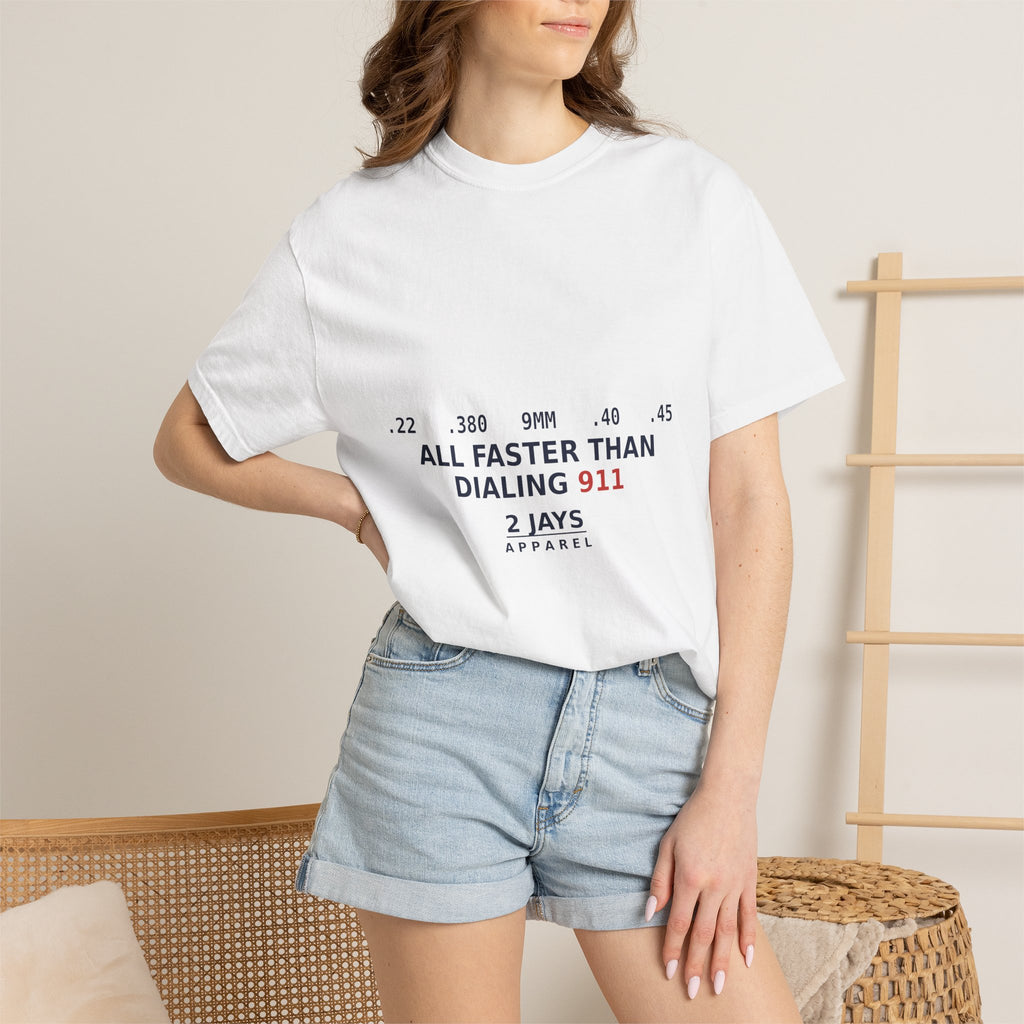 All Faster Than Dialing 911 — Funny 2A Gun Owner T-Shirt
