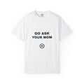 Humor — Go ask your mom