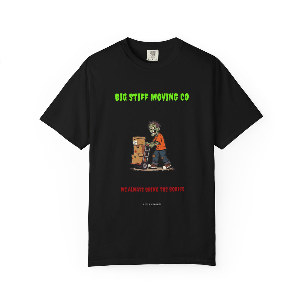 🧟 Big Stiff MOVING CO — "we always bring the bodies"