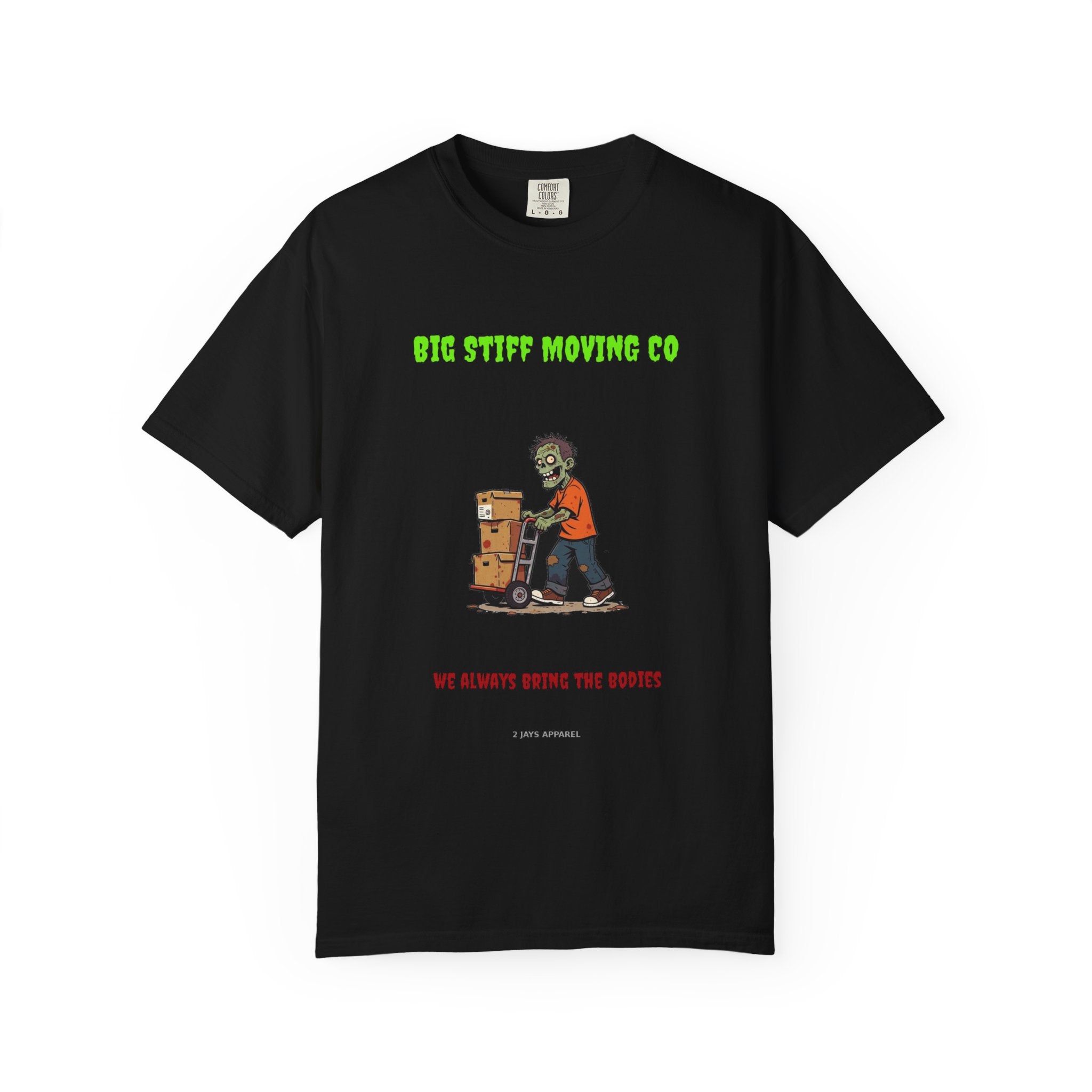 🧟 Big Stiff MOVING CO — "we always bring the bodies"