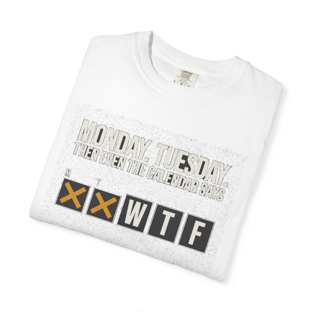 Fact Of Life: Mon+Tue = WTF Calendar
