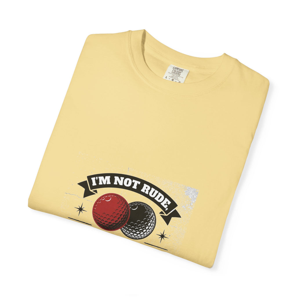 Not Rude I Have Balls (18+)