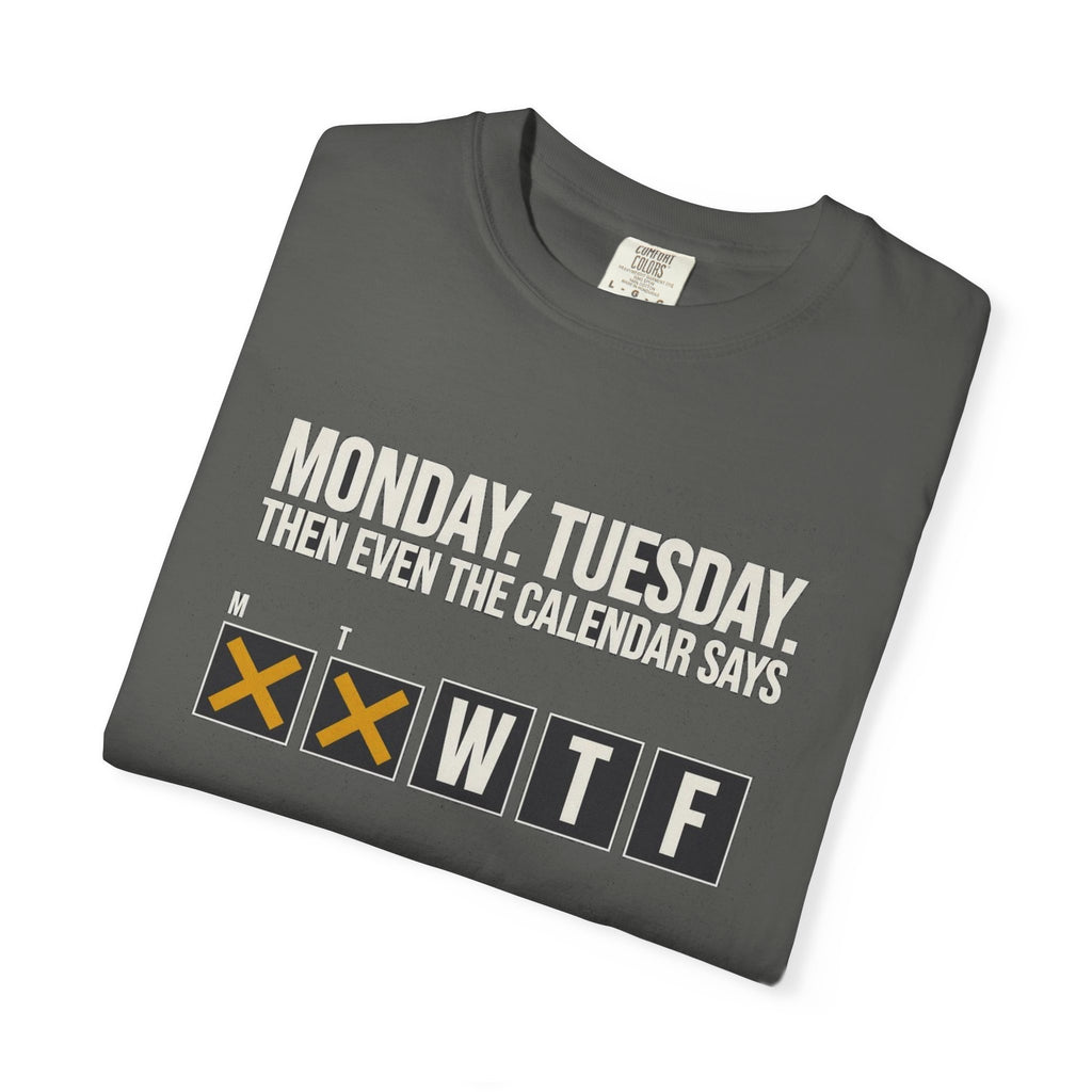 Fact Of Life: Mon+Tue = WTF Calendar