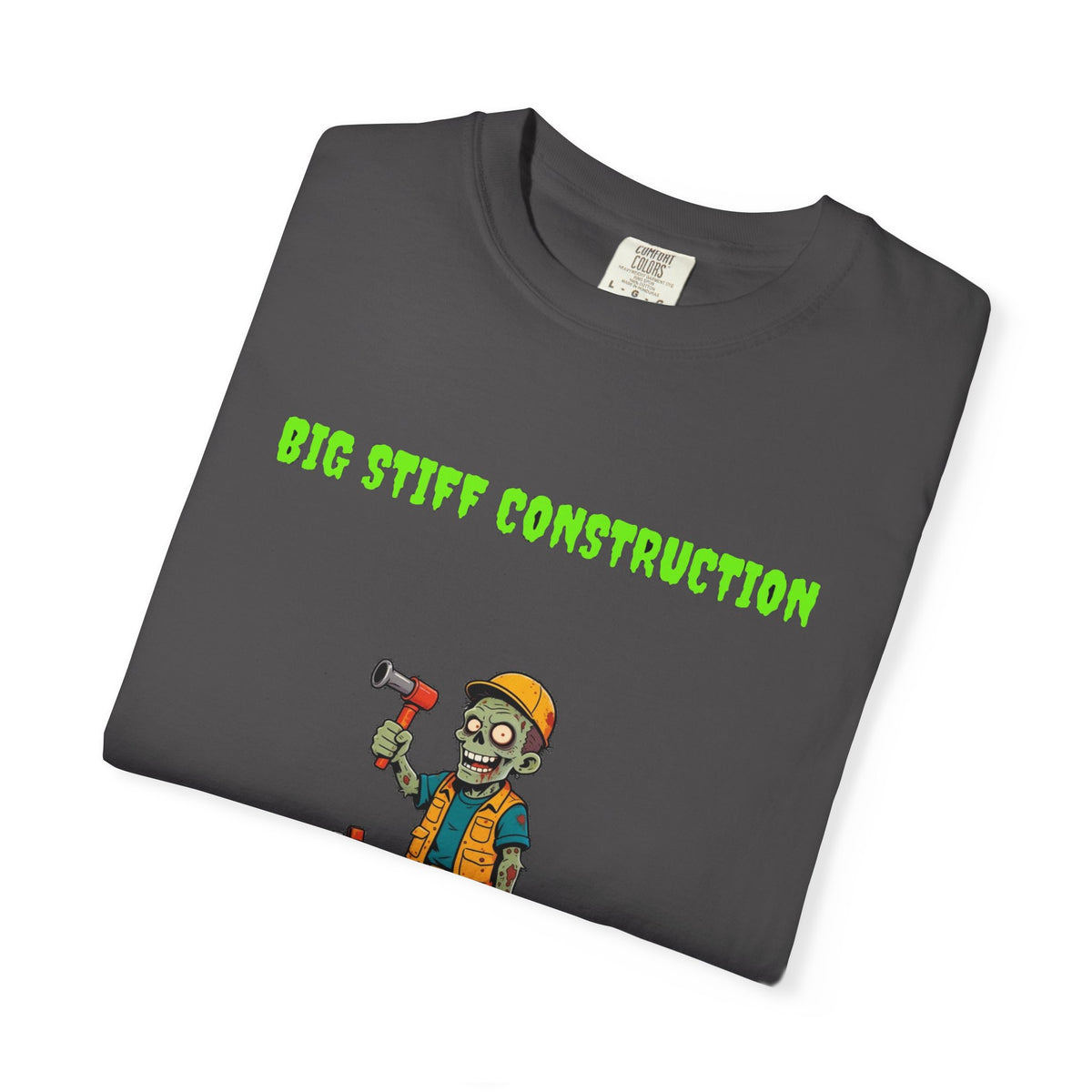 🧟 Big Stiff CONSTRUCTION — "built to last forever"