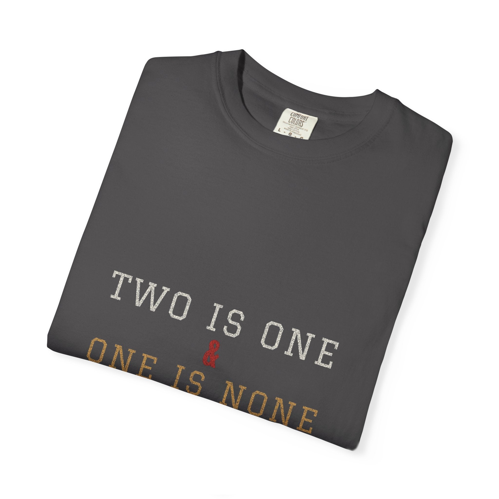 Two Is One & One Is None