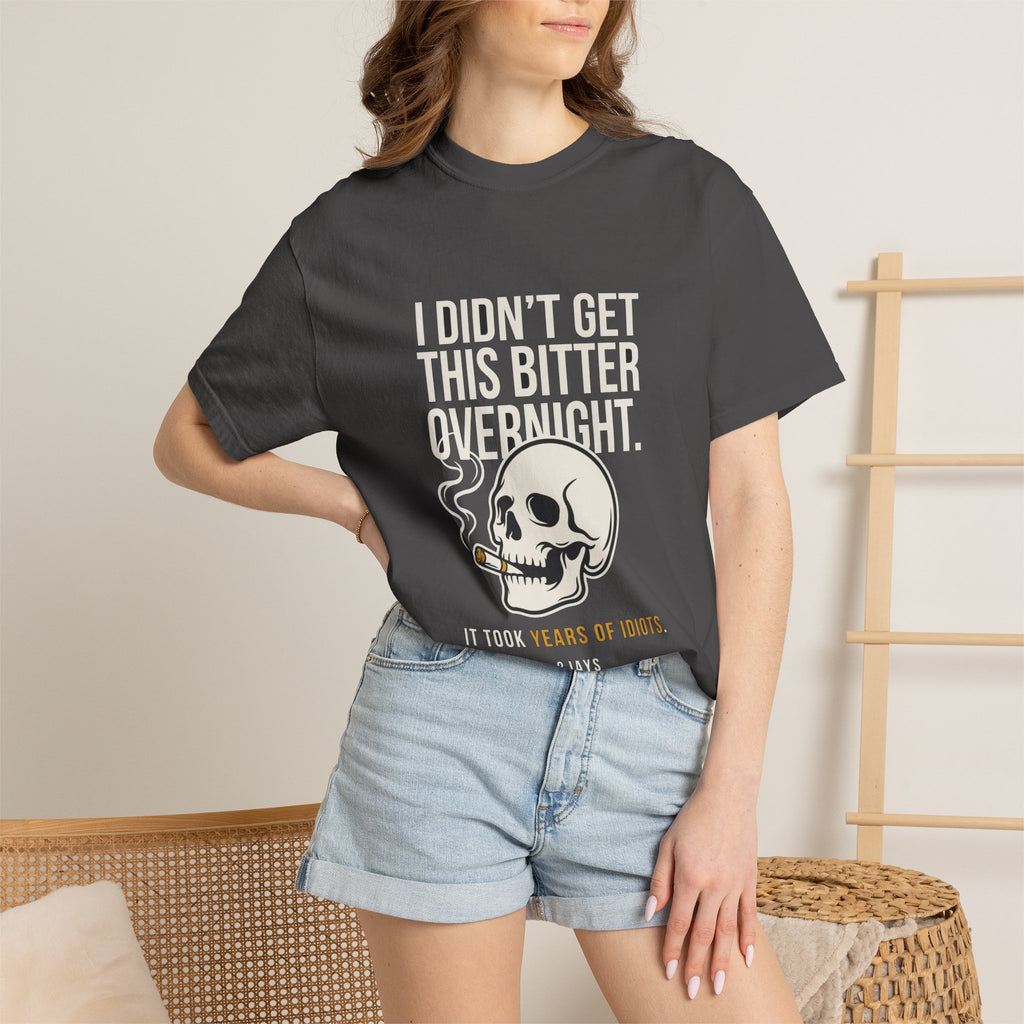 🔞 I Didn't Turn Into An Asshole Overnight (Skull/Cigar)