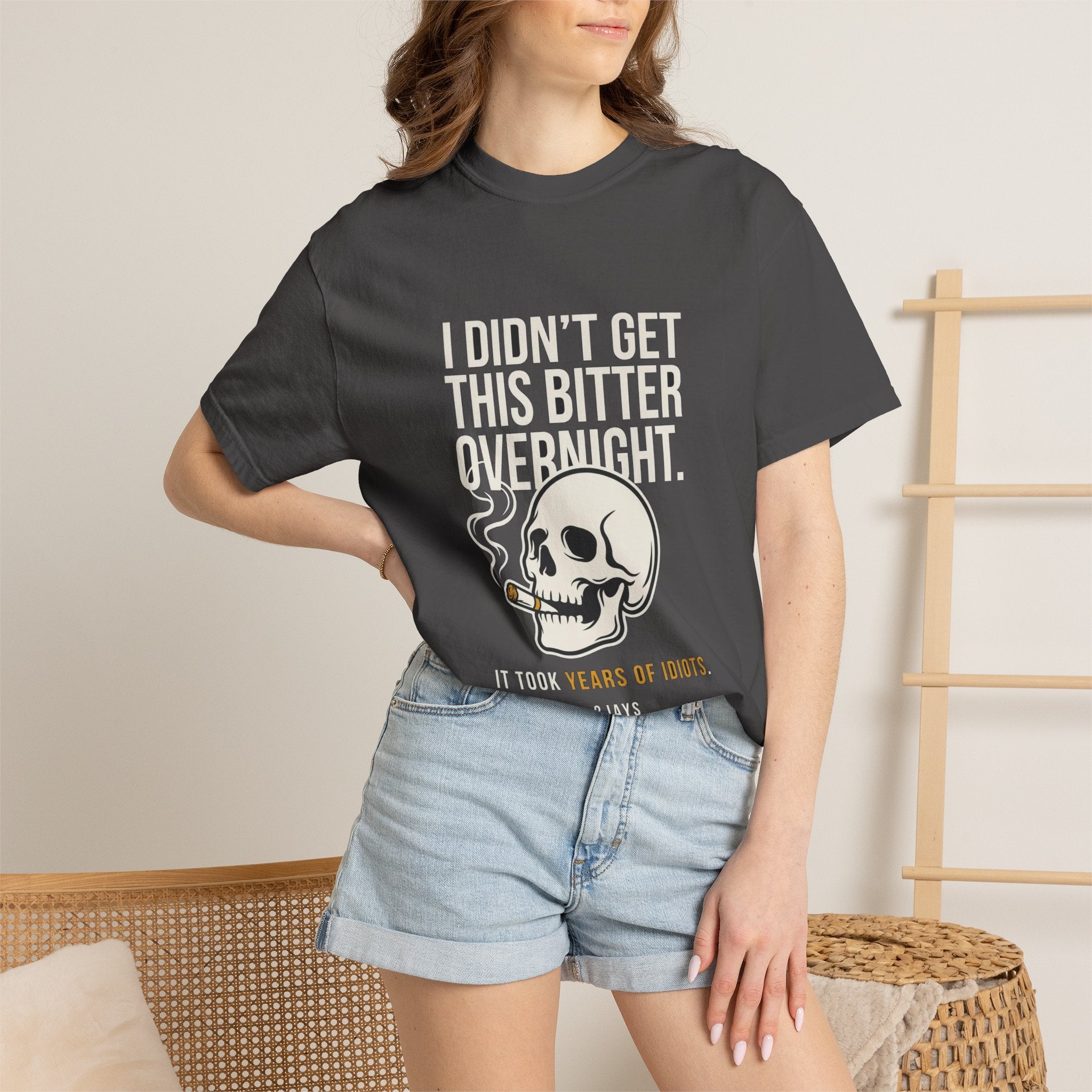 🔞 I Didn't Turn Into An Asshole Overnight (Skull/Cigar)