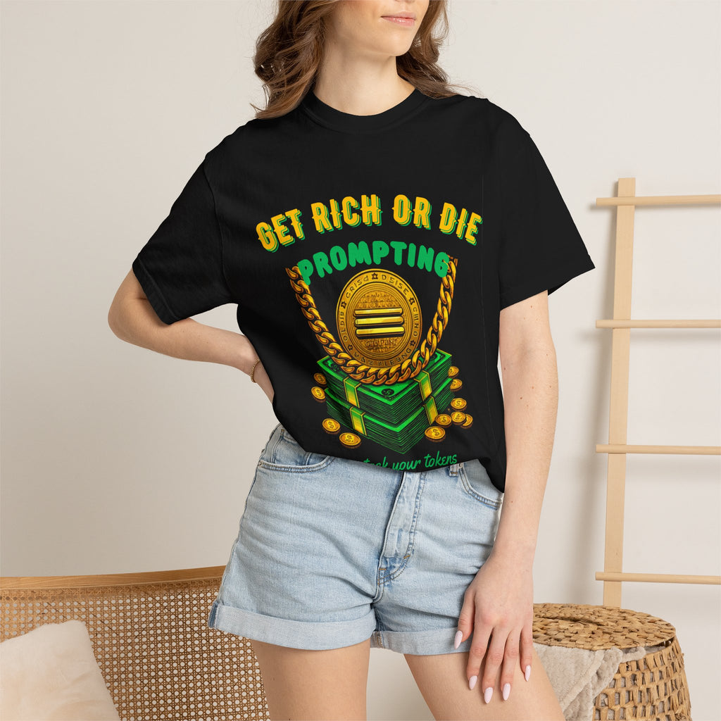 Get Rich Or Die Prompting