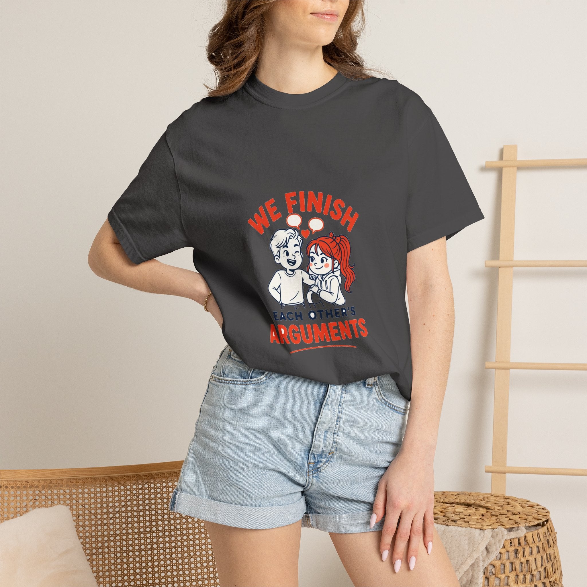 We Finish Each Other's Arguments — Funny Couples Tee