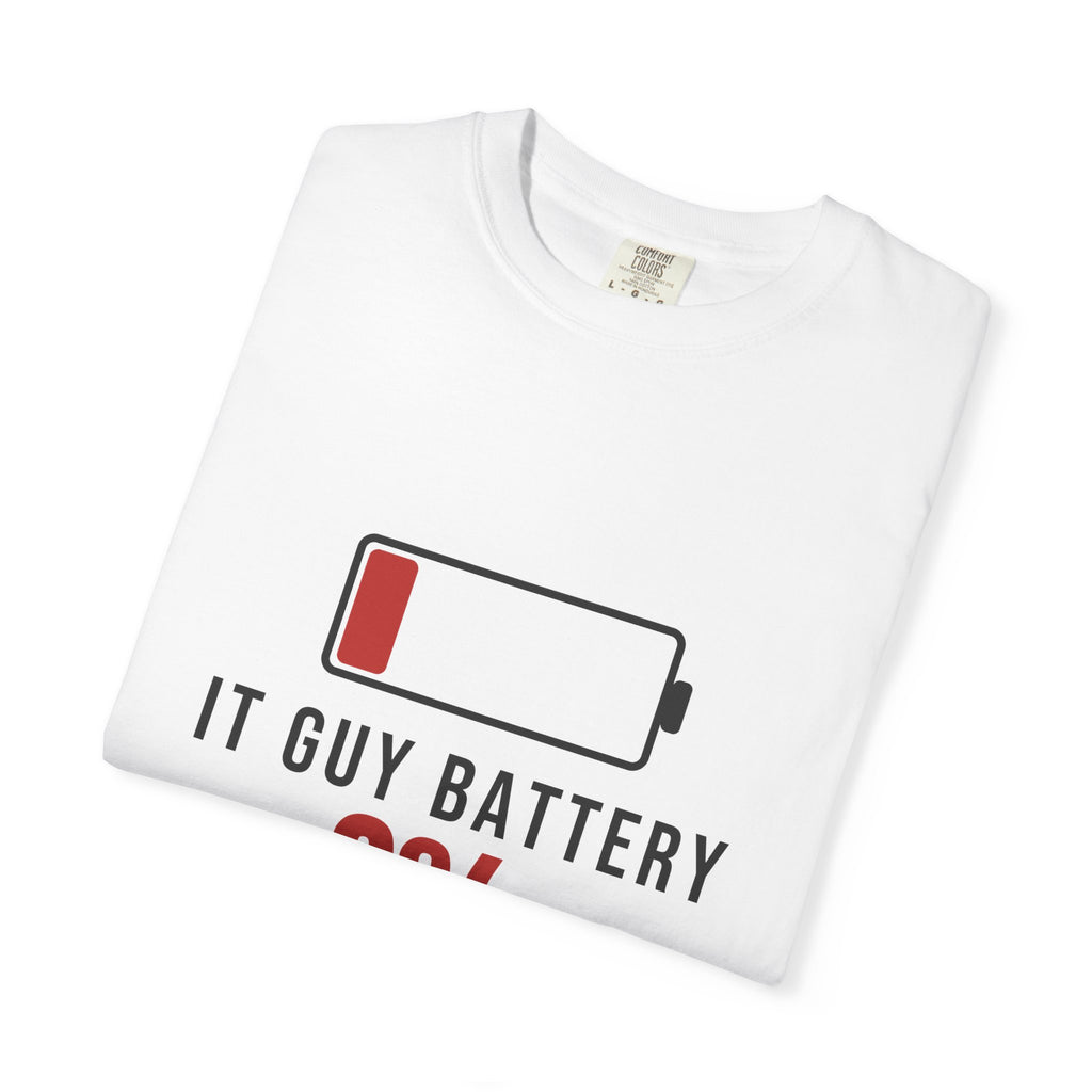IT Guy Battery Funny T-Shirt | Soft Unisex Tee | Sarcastic Gift