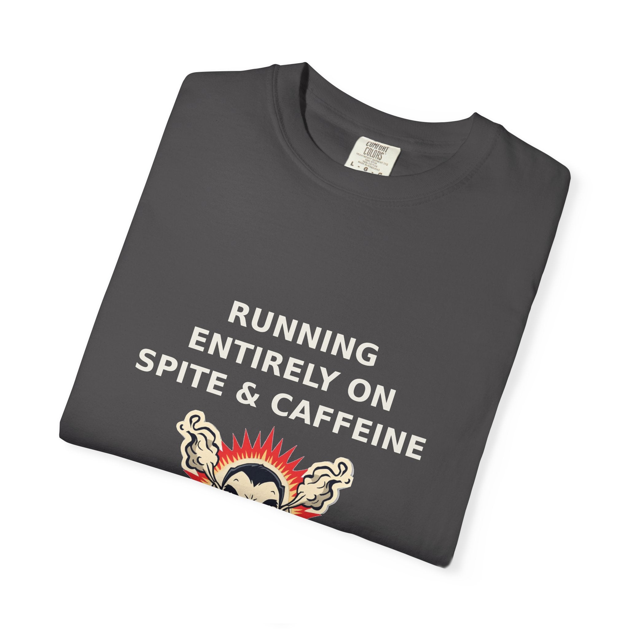 Powered By Spite — Funny Sarcastic Tee