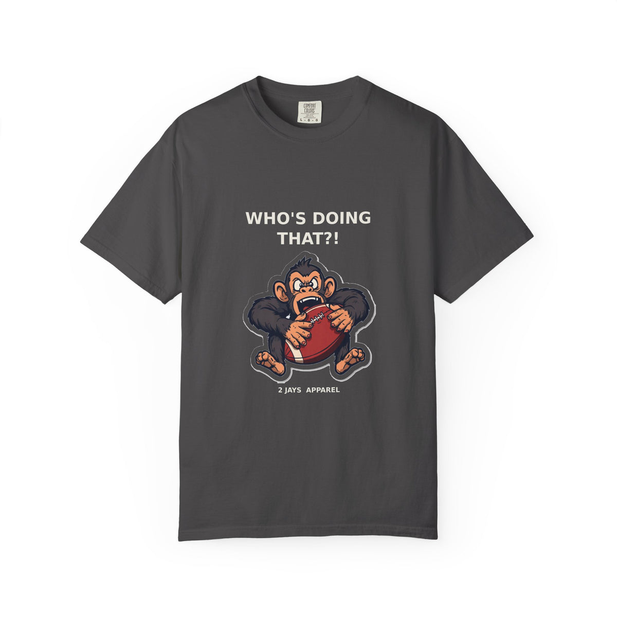 Who's Doing That?! — Funny Chaos Tee