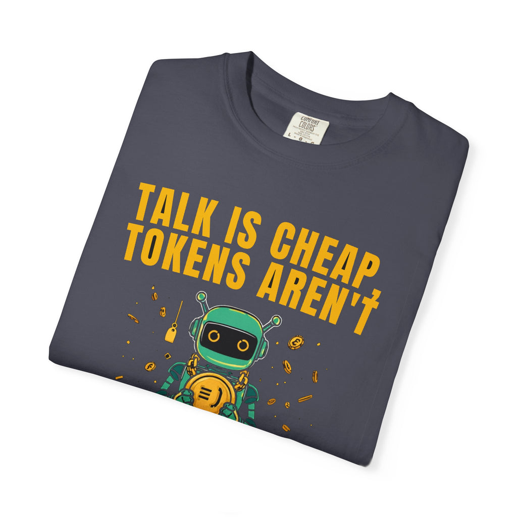 Talk Is Cheap, Tokens Aren't