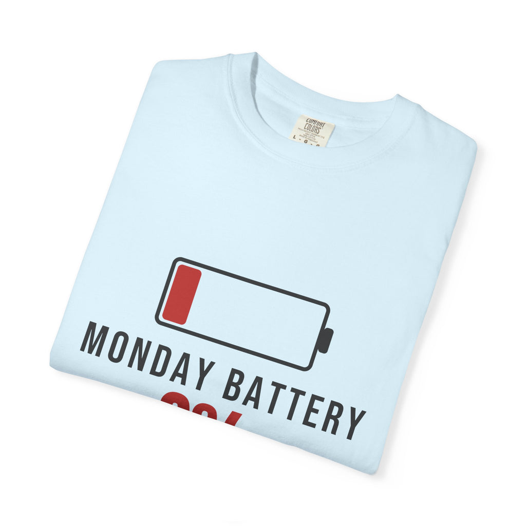 Monday Battery Funny T-Shirt | Soft Unisex Tee | Sarcastic Gift