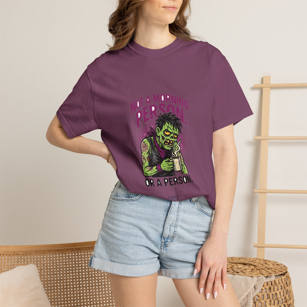 Not A Morning Person. Or A Person. — Funny Zombie Tee