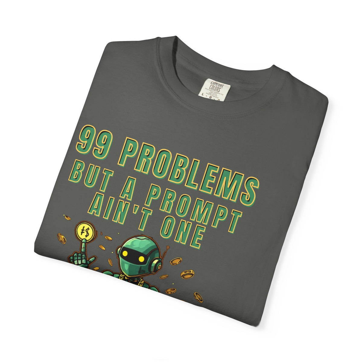 99 Problems But A Prompt Ain't One