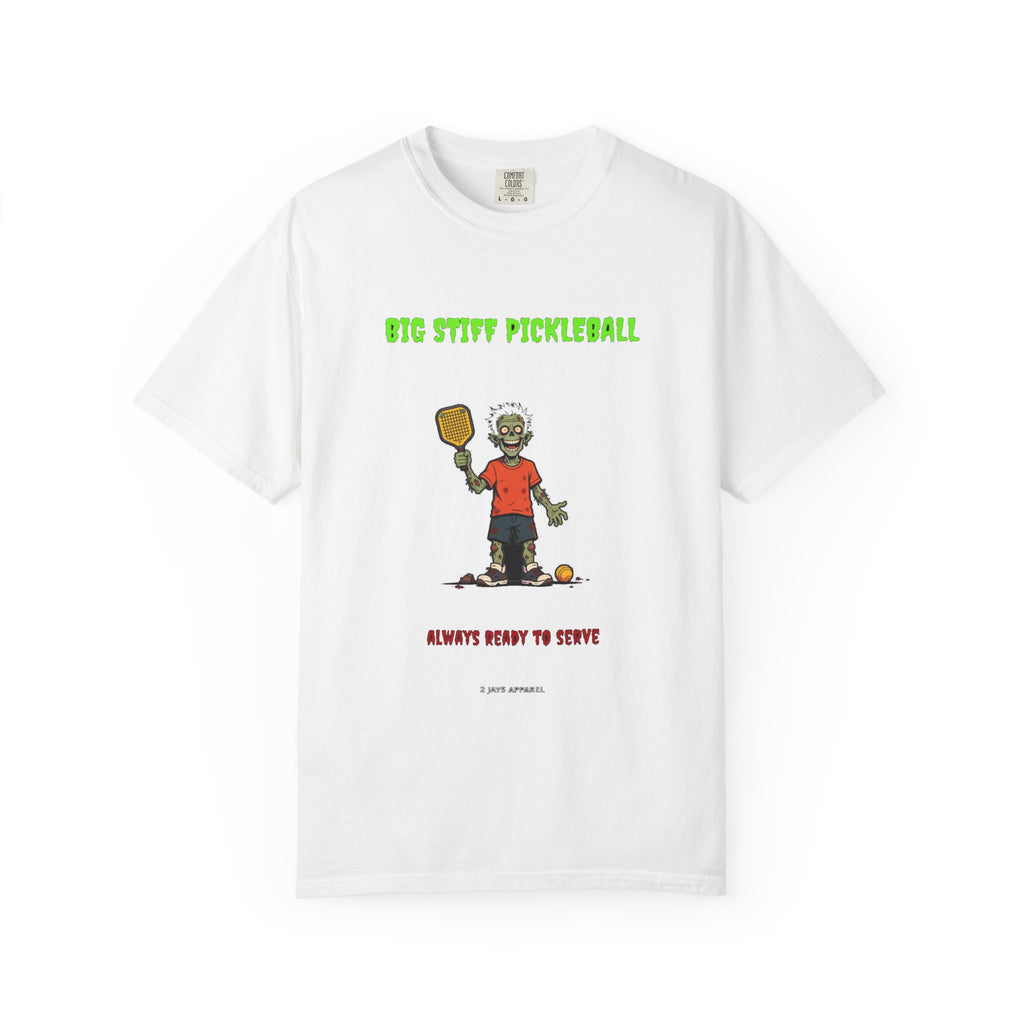 🧟 Big Stiff PICKLEBALL — "always ready to serve"