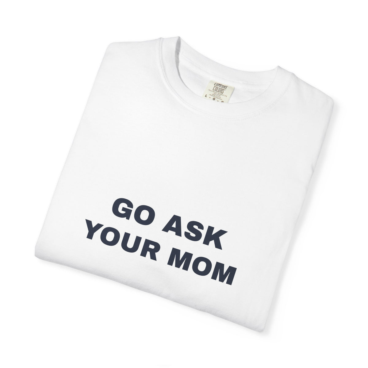 Humor — Go ask your mom