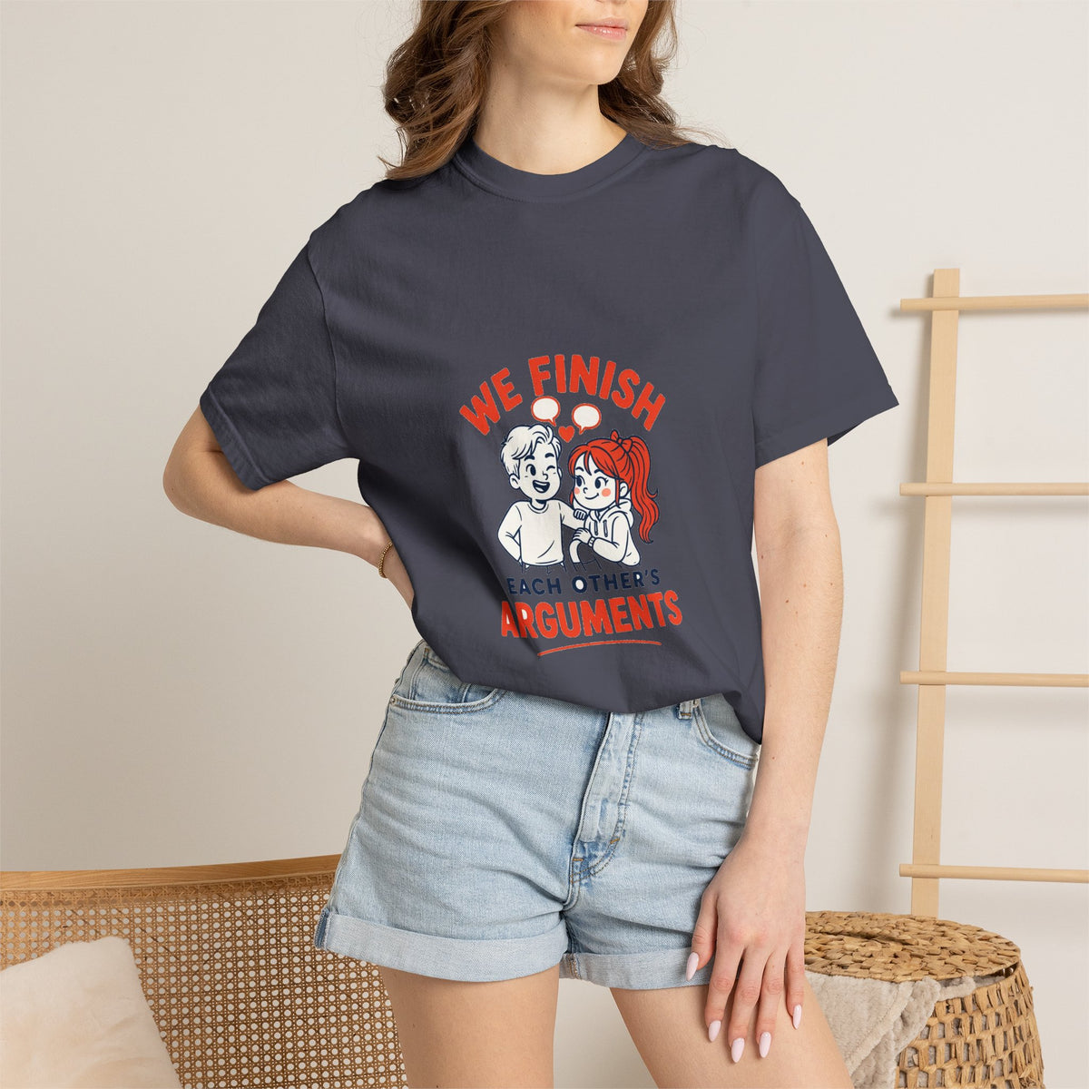 We Finish Each Other's Arguments — Funny Couples Tee