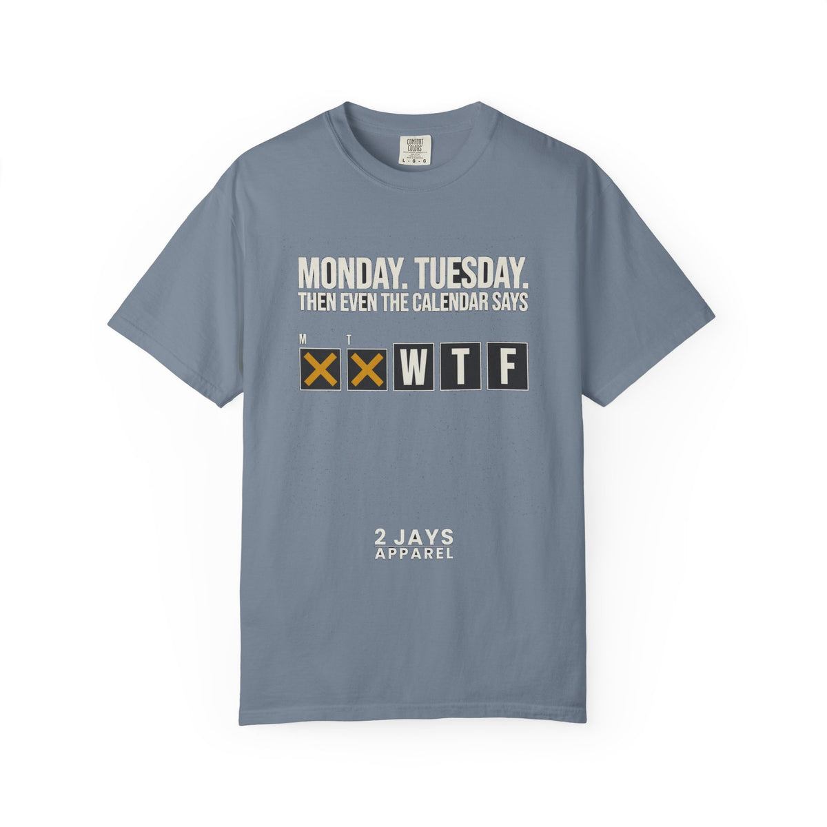 Fact Of Life: Mon+Tue = WTF Calendar