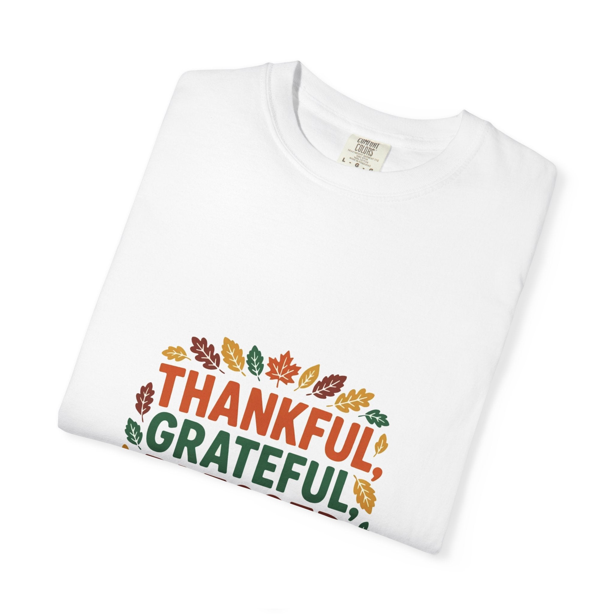 Thankful Grateful Blessed & Hungry — Thanksgiving Tee