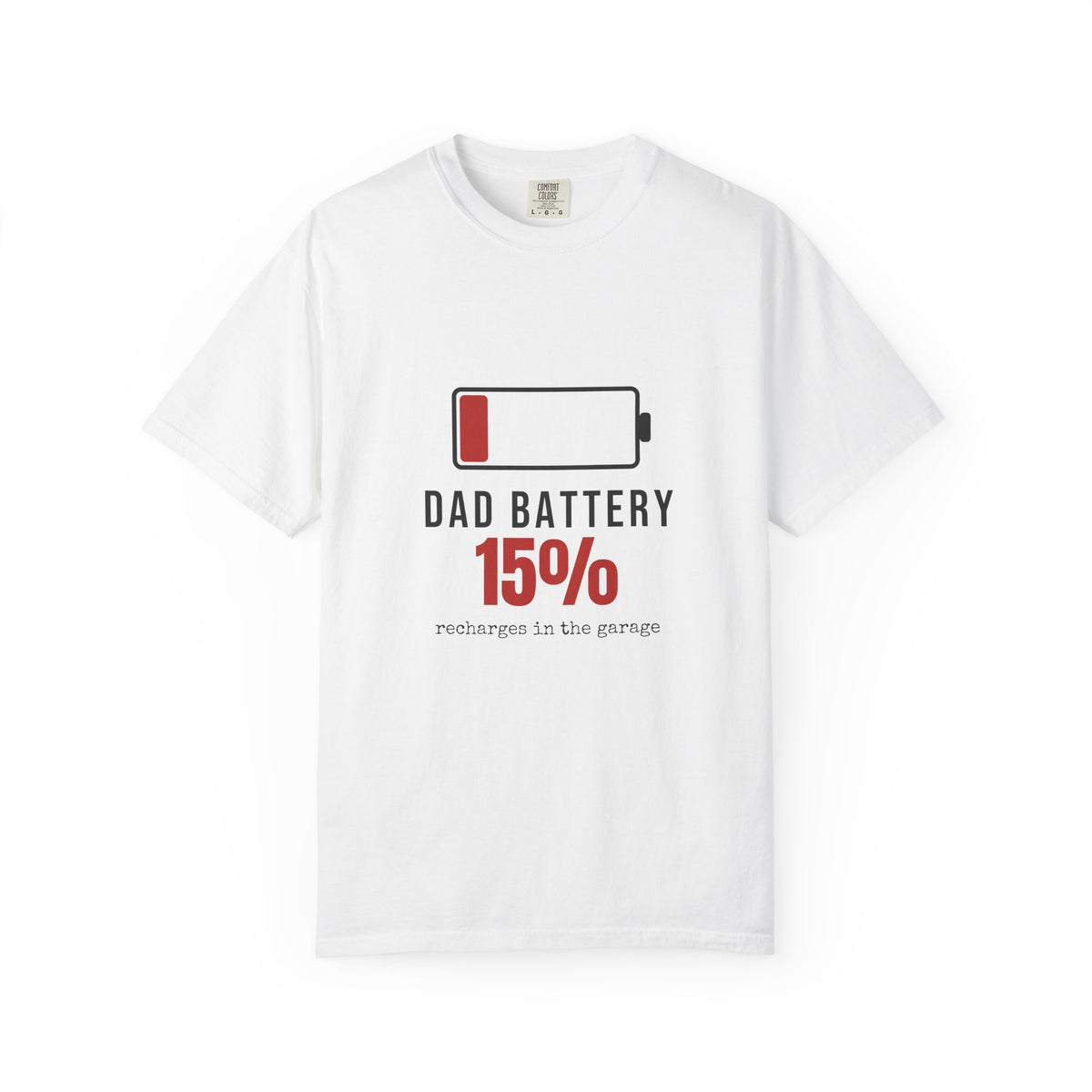 Dad Battery Funny T-Shirt | Soft Unisex Tee | Sarcastic Gift