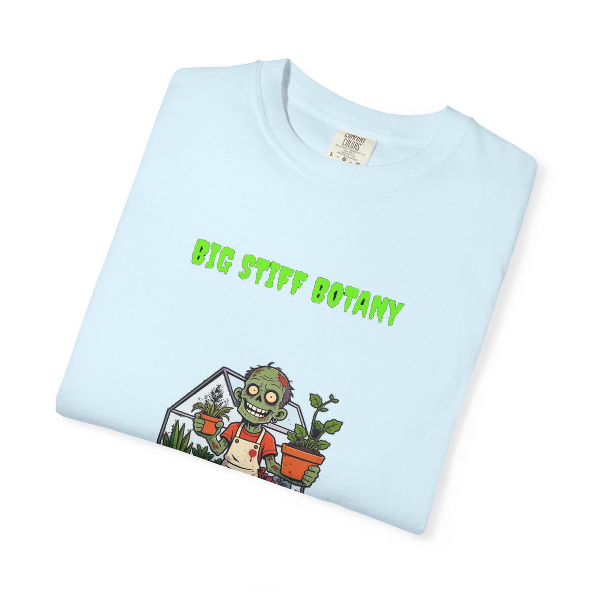 🧟 Big Stiff BOTANY — "we're growing on you"