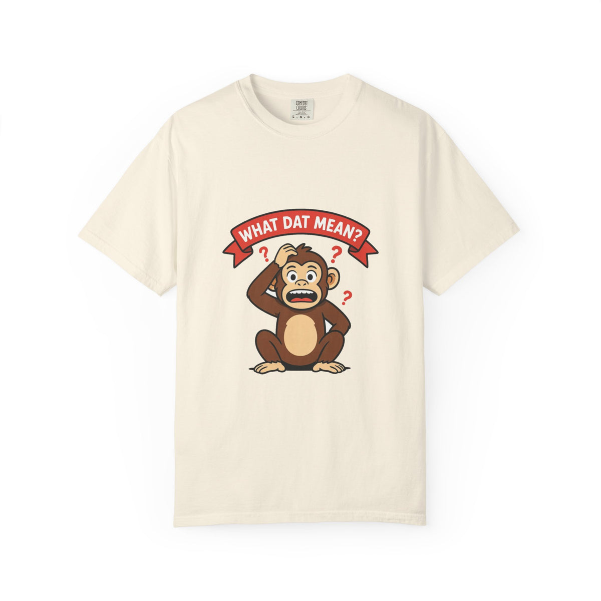 What Dat Mean? — Funny Confused Monkey Tee