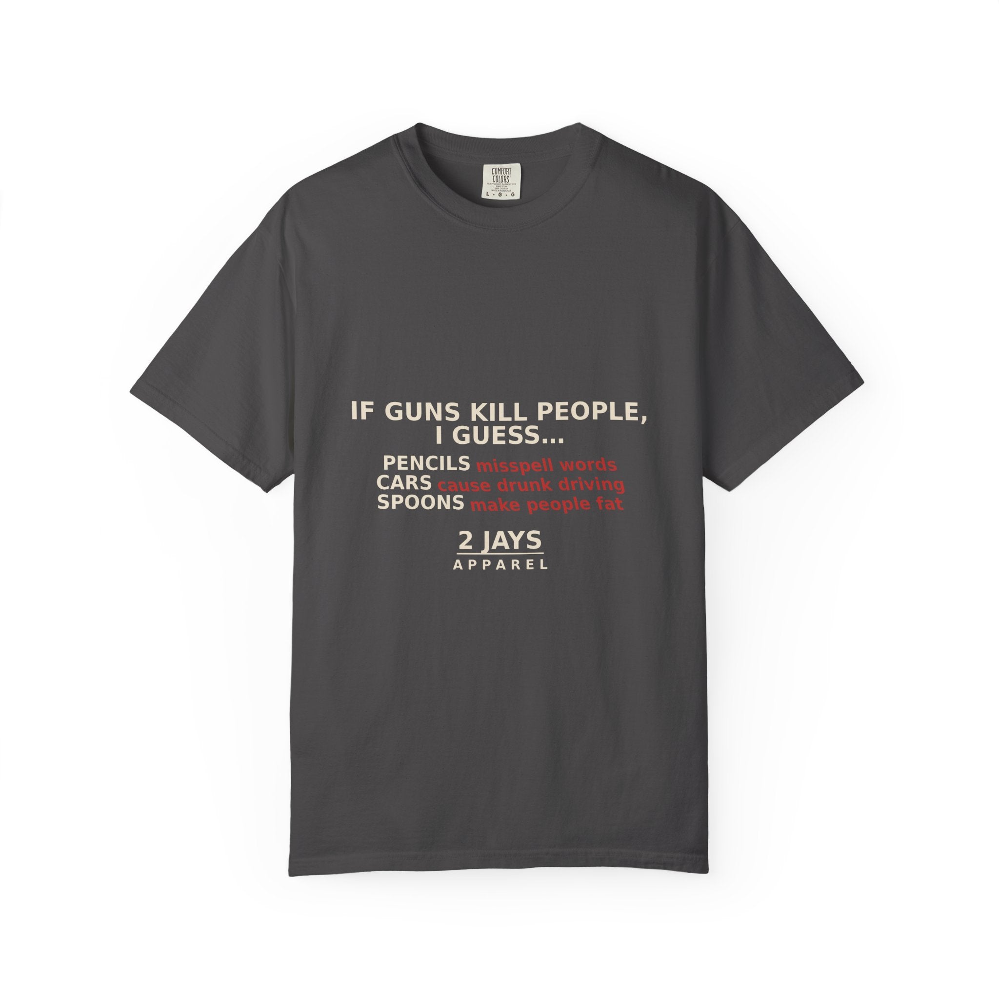 If Guns Kill People, I Guess... — Funny 2A Gun Rights T-Shirt